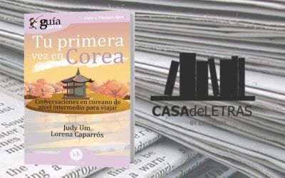 El ‘GuíaBurros: Tu primera vez en Corea’ en la web de CASAdeLETRAS